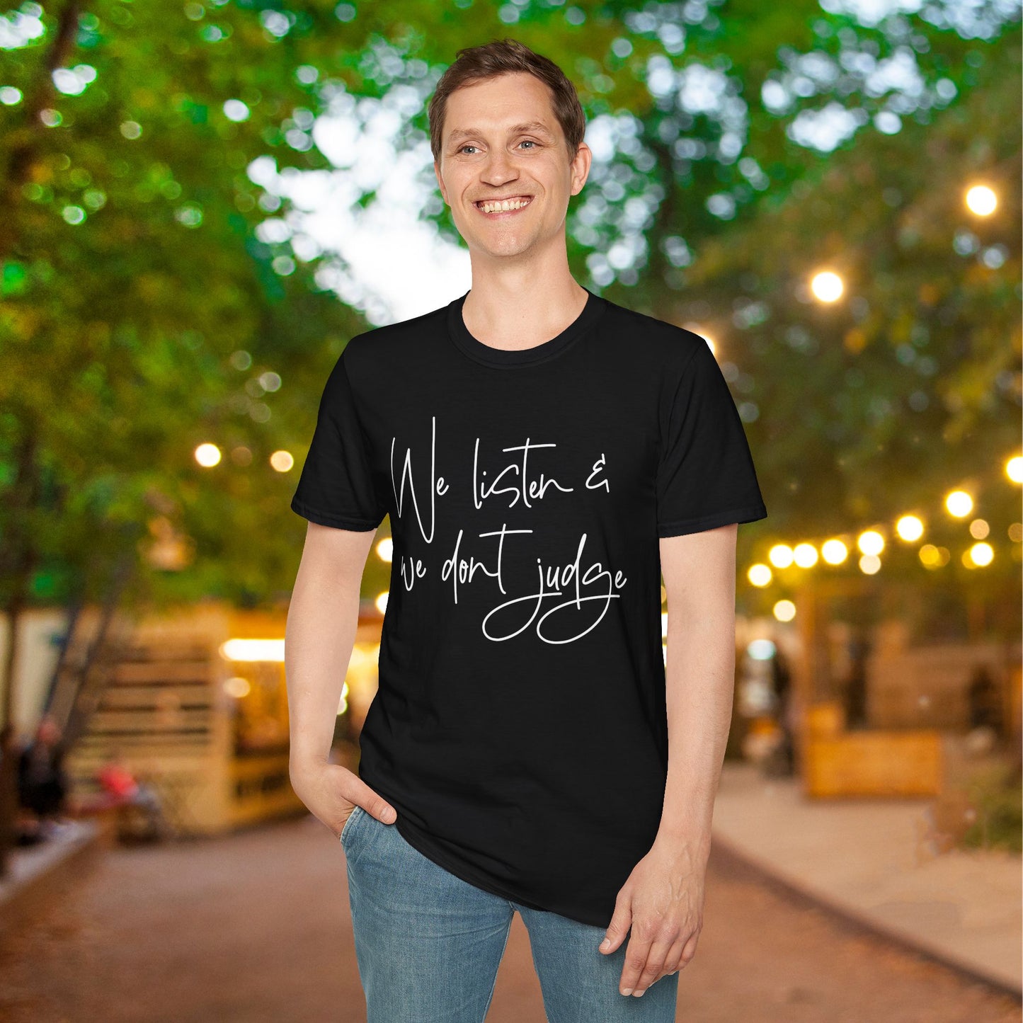 We Listen & We Don't Judge Adult T-shirt
