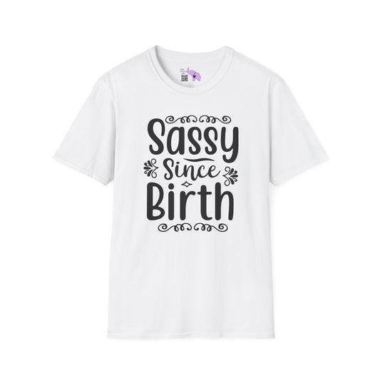 Sassy Since Birth Adult T-shirt