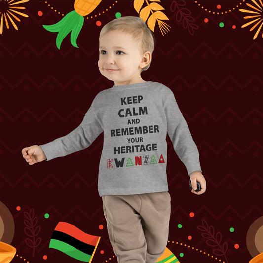 Keep Calm and Remember Your Heritage Kwanzaa Toddler Long Sleeve Tee