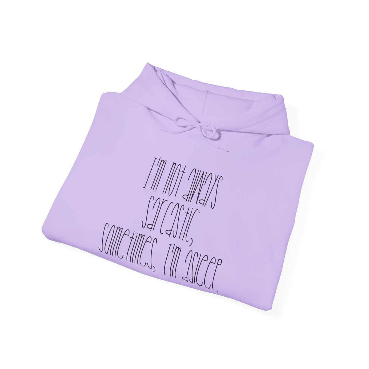 I'm Not Always Sarcastic, Sometimes, I'm Asleep Adult Heavy Blend™ Hoodie