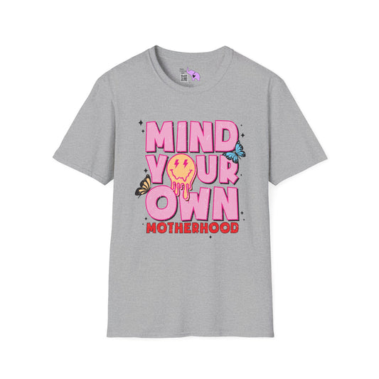 Mind Your Own Motherhood Adult T-shirt