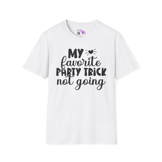 My Favorite Party Trick Not Going Adult T-shirt