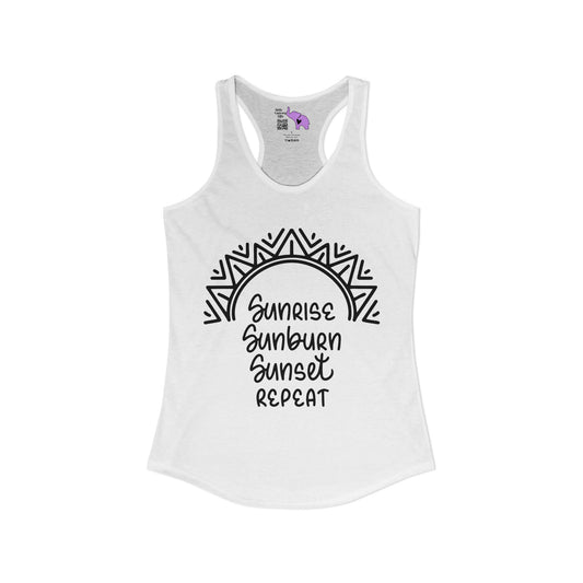Sunrise Sunburn Sunset Repeat Women's Ideal Racerback Tank
