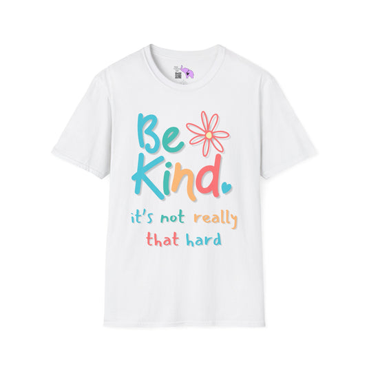 Be Kind. It's Not That Hard Adult T-shirt