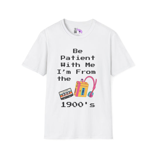 Please Be Patient With Me I'm From The 1900's Adult T-shirt