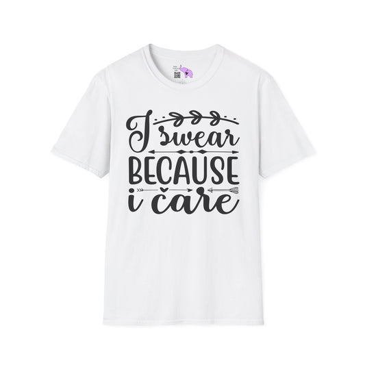 I Swear Because I Care Adult T-shirt