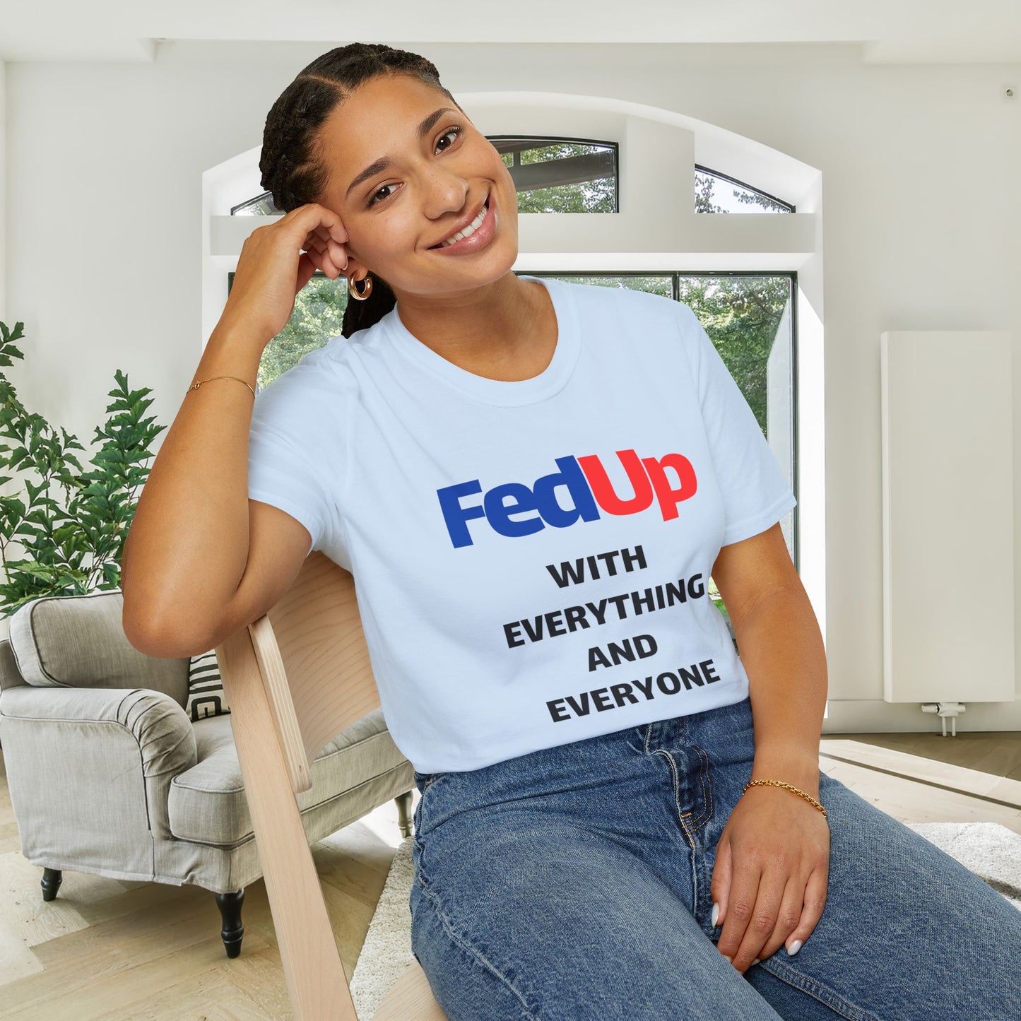 Fed Up With Everything and Everyone Adult T-shirt
