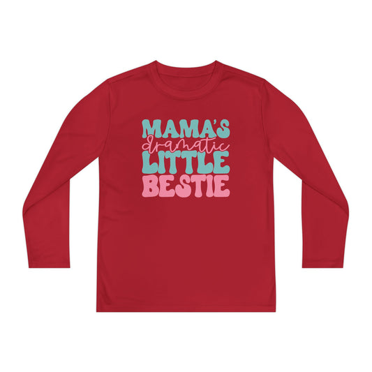 Mama's Dramatic Little Bestie Youth Long Sleeve Tee