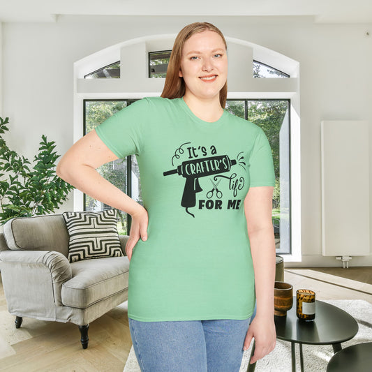 It's A Crafters Life For Me Adult T-shirt