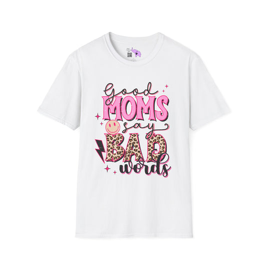 Good Moms Use Bad Words Adult T-shirt