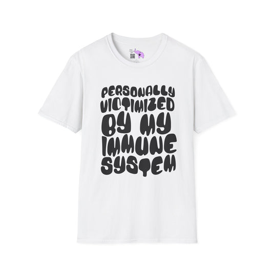 Personally Victimized By My Immune System Adult T-shirt
