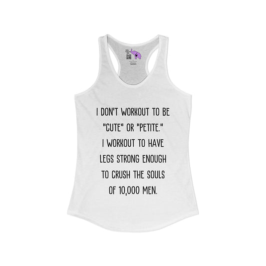 I Don't Workout To... Women's Ideal Racerback Tank