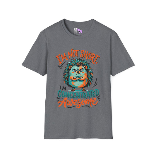 I'm Not Short I'm Concentrated Awesome Adult T-shirt