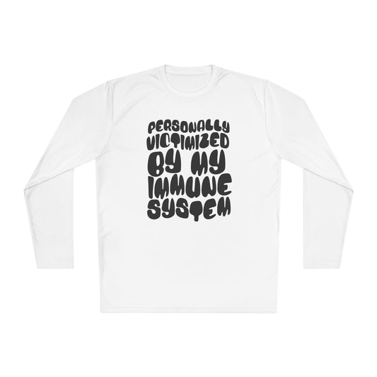 Personally Victimized By My Immune System Adult Long Sleeve Tee