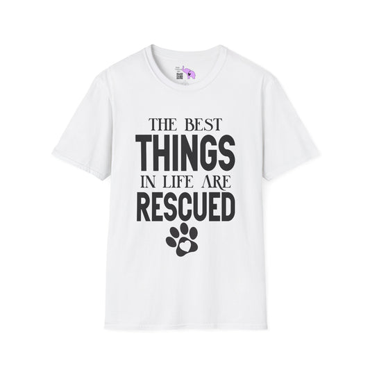 The Best Things In Life Are Rescued Adult T-shirt