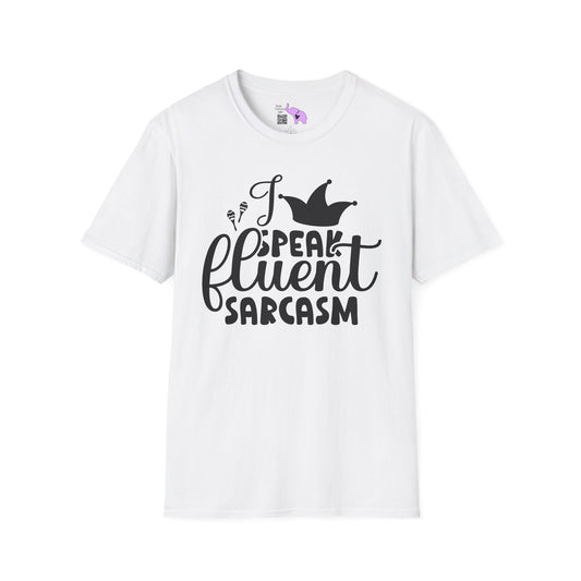 I Speak Fluent Sarcasm Adult T-shirt
