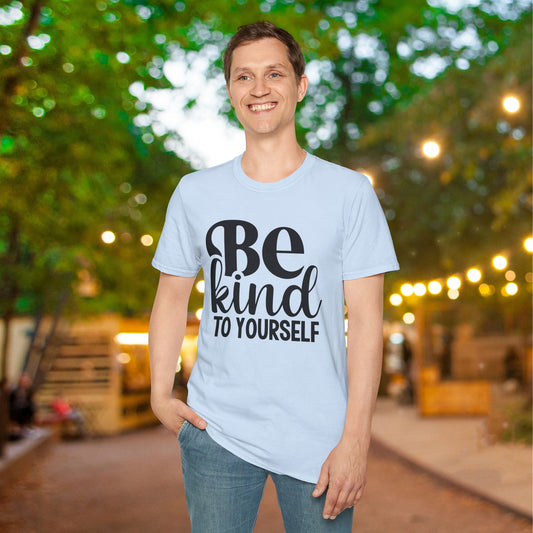 Be Kind To Yourself Adult T-shirt