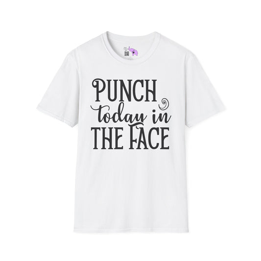 Punch Today In The Face Adult T-shirt