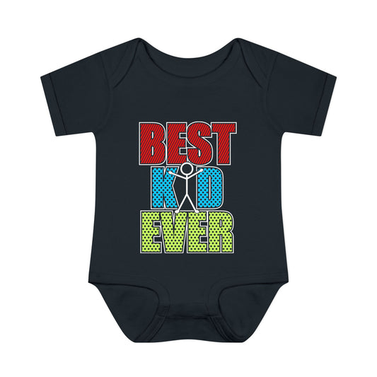 Best Kid Ever (Colorful) Infant Baby Rib Bodysuit