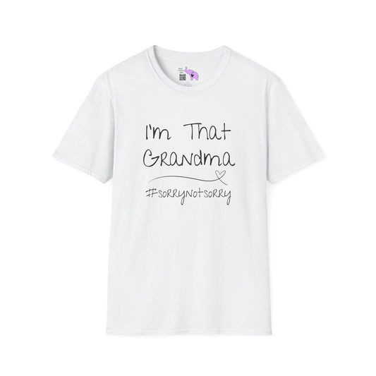 I'm That Grandma #sorrynotsorry Adult T-shirt