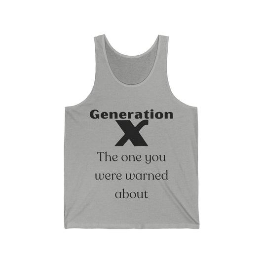 GenX The One You Were Warned About Adult Unisex Tank