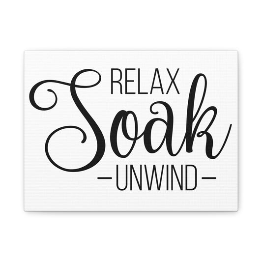 Relax Soak Unwind Canvas Art
