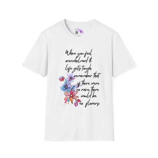 When You Feel Overwhelmed... Adult T-shirt