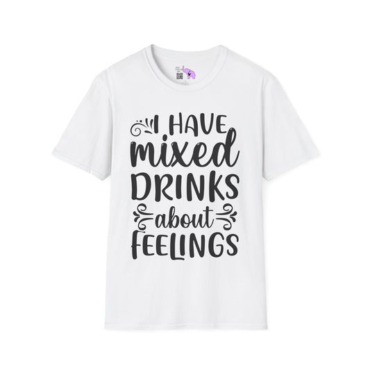 I Have Mixed Drinks About My Feelings Adult T-shirt