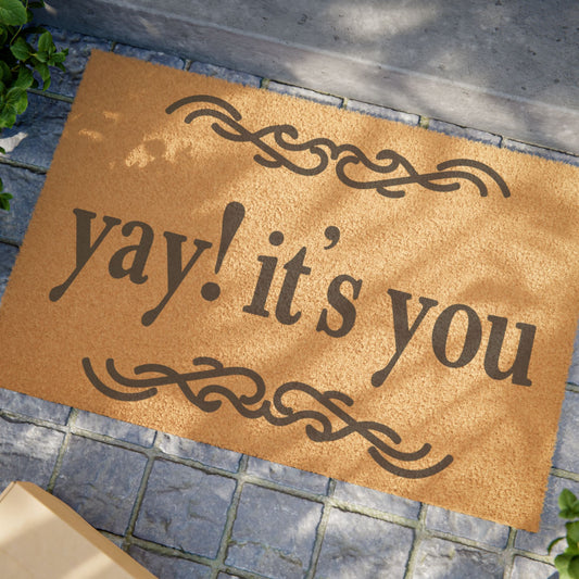 Yay! It's You Coconut Fiber Doormat