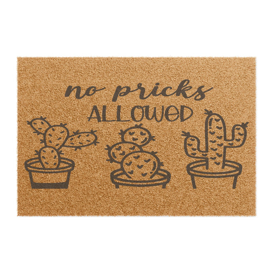 No Pricks Allowed (Cactus) Coconut Fiber Doormat