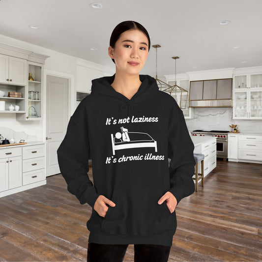 It's Not Laziness It's Chronic Illness Heavy Blend™ Hooded Sweatshirt