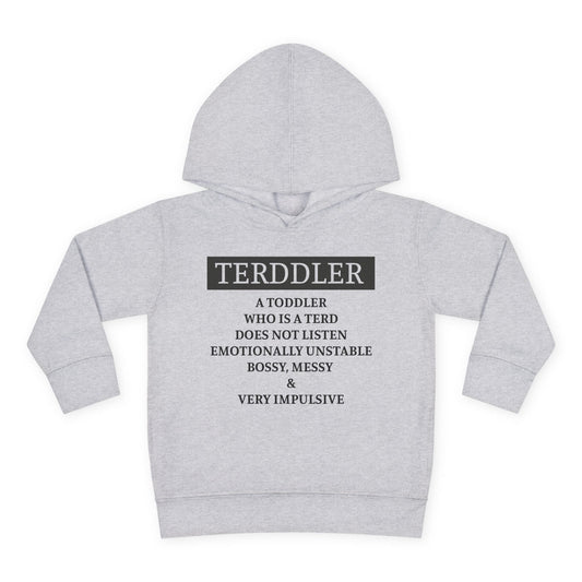 ""Terddler Definition Toddler Hoodie