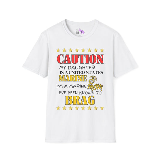 Caution My Daughter is a US Marine I've Been Known to Brag (Mom) Adult Softstyle T-Shirt