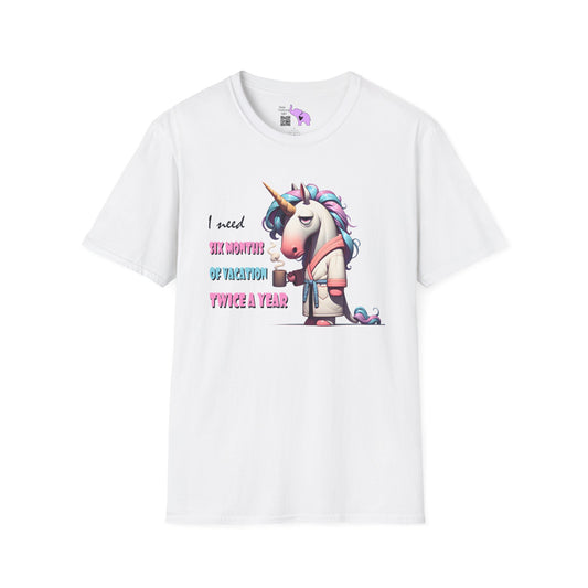 I Need 6 Months of Vacation Twice a Year Adult T-shirt