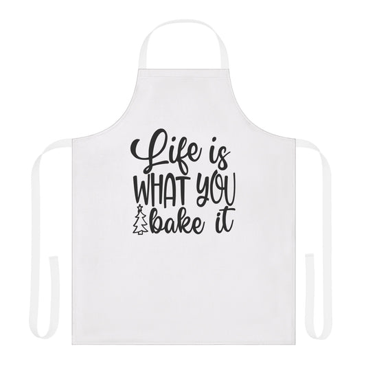 Life Is What You Bake It Apron