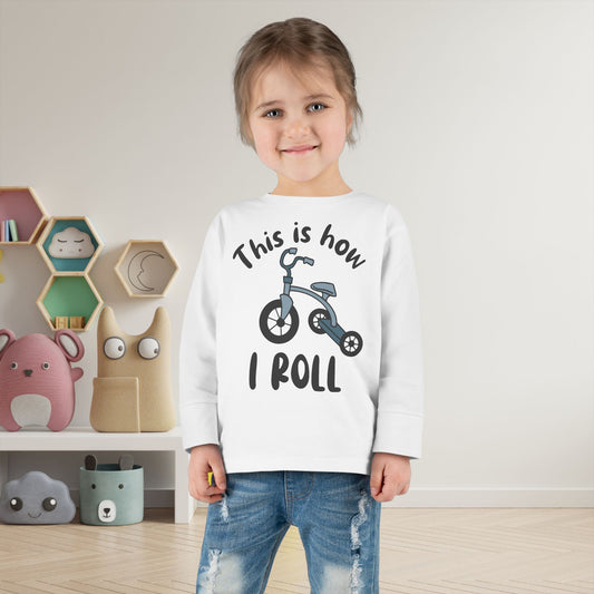 This is How I Roll Toddler Long Sleeve Tee
