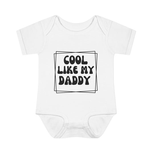 Cool Like My Daddy Infant Baby Rib Bodysuit