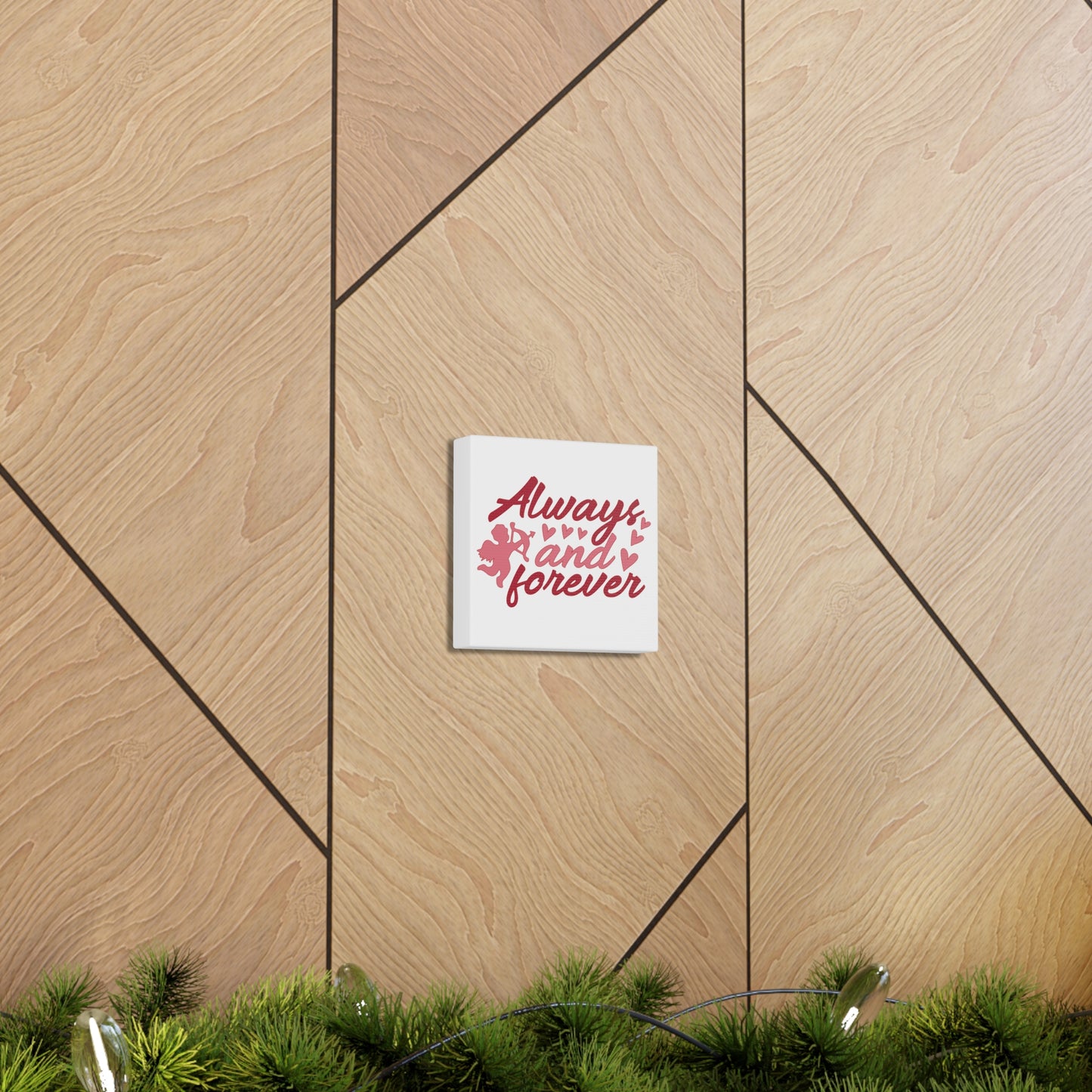 Always And Forever Canvas Square Wraps w/o Frame