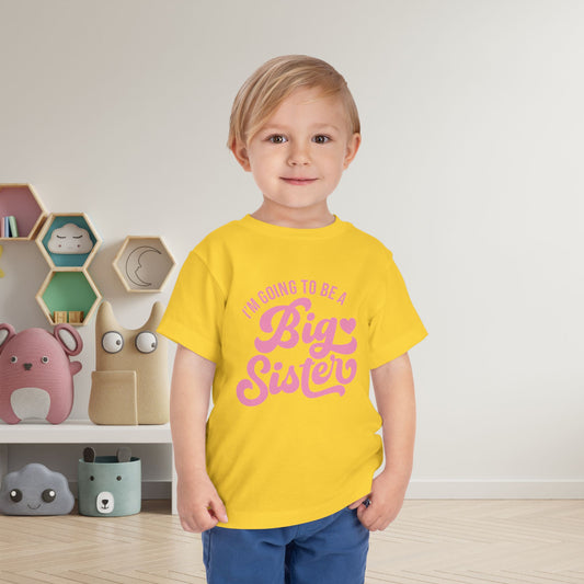 I'm Going To Be A Big Sister (Pink Script) Toddler Tee
