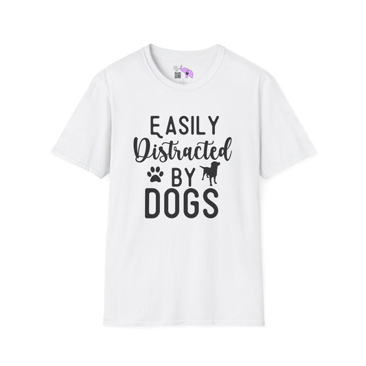 Easily Distracted By Dogs Adult T-shirt