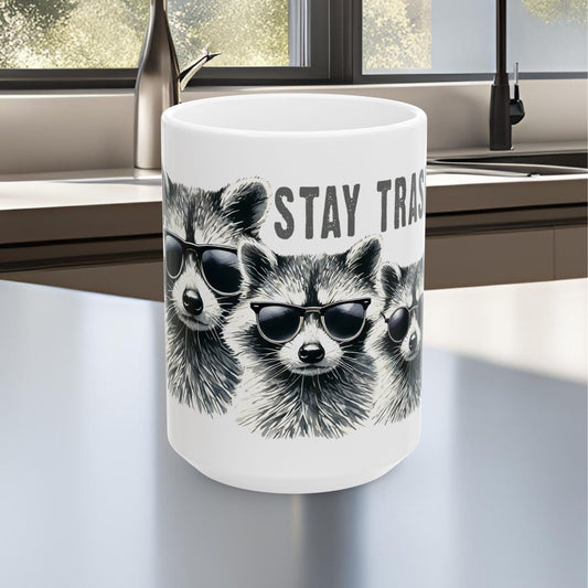 Stay Trashy Racoons Ceramic Mug, (11oz, 15oz)