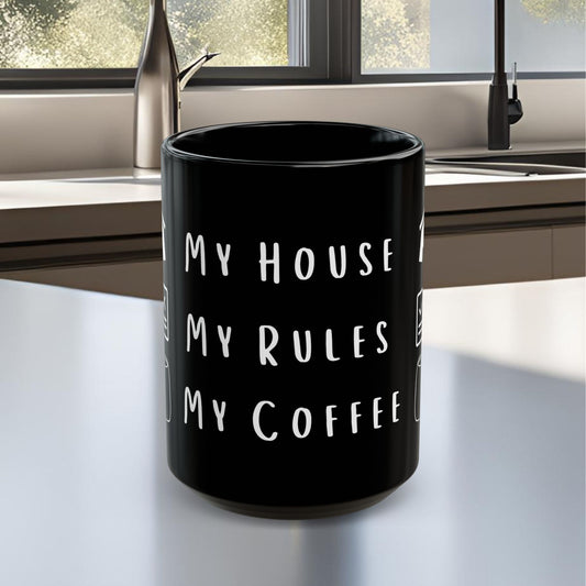 My House My Rules My Coffee Knives Out Black Mug (11oz, 15oz)