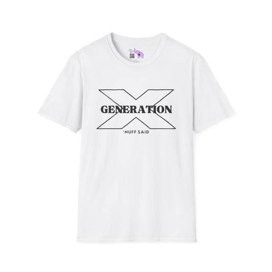 Generation X 'Nuff Said T-shirt