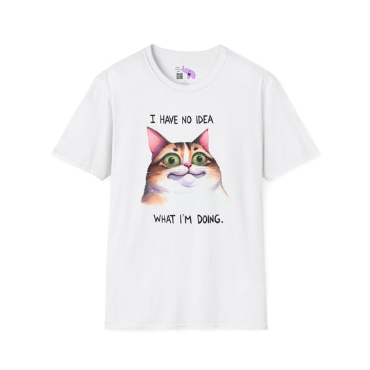 I Have No Idea What I'm Doing (Cat) Adult T-shirt
