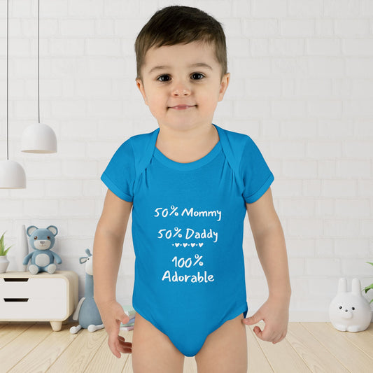 50% Mommy 50% Daddy 100% Adorable Infant Onesie