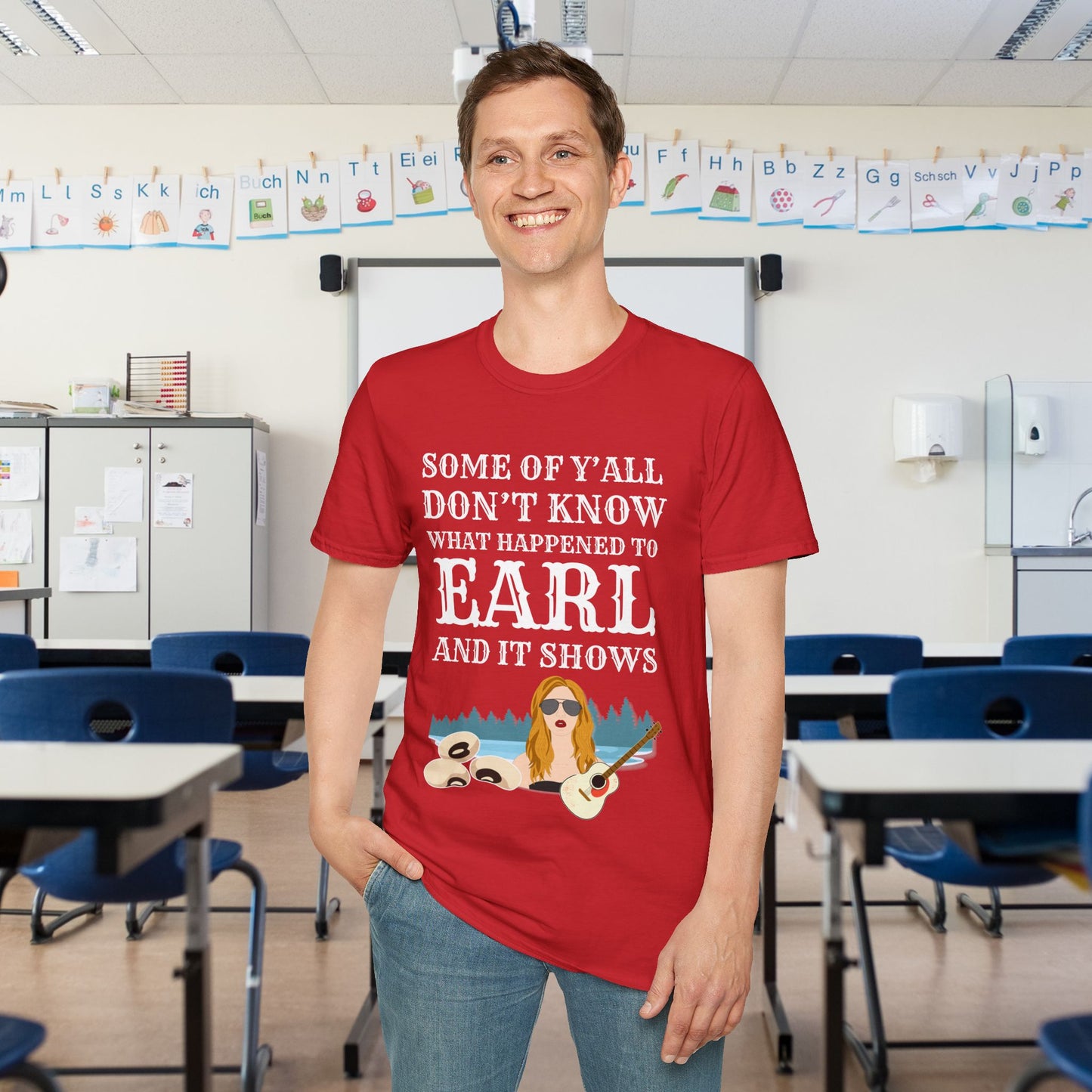 Some of Y'all Don't Know What Happened to Earl and It Shows Adult T-shirt