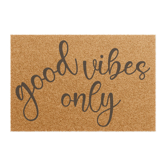 Good Vibes Only 2 Coconut Fiber Doormat