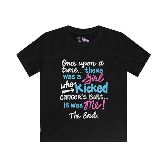 Once Upon A Time There Was A Girl Who Kicked Cancers Butt... Youth Softstyle Tee