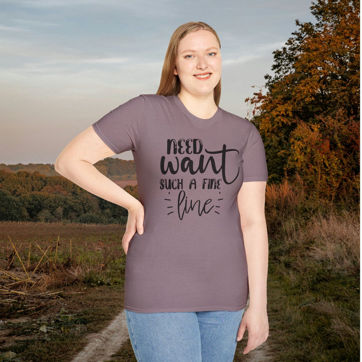 Need Want Such A Fine Line Adult T-shirt