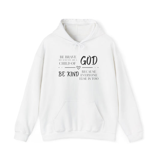 Because You Are A Child of God Heavy Blend™ Hooded Sweatshirt